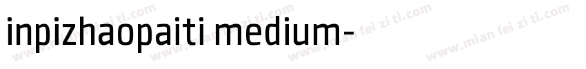 inpizhaopaiti medium字体转换